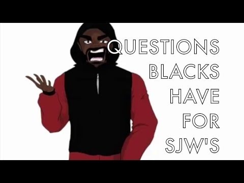 Questions Blacks Have For SJW&#039;s - #FreeTylerPreston