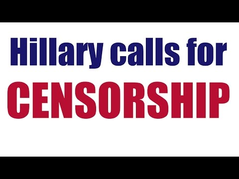 Hillary calls for censorship