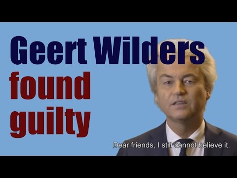 Geert Wilders found guilty. HERE IS HIS RESPONSE...