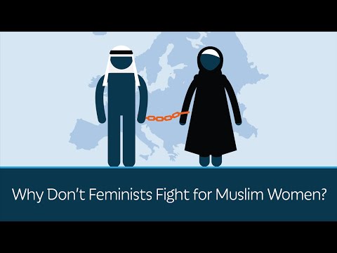 Why Don&#039;t Feminists Fight for Muslim Women?