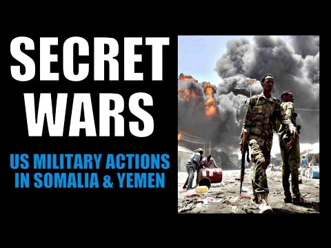ߒ Shocking Details About Secret US Wars in Somalia and Yemen
