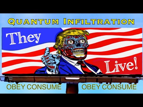 PROOF They Live IS a Documentary-Must-See! QUANTUM INFILTRATION SUBLIMINAL MESSAGES evil tactics