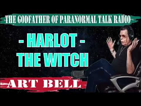 Art Bell 2017 - HARLOT THE WITCH ART BELL