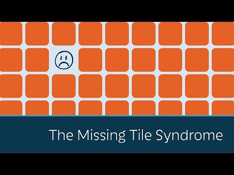 The Missing Tile Syndrome