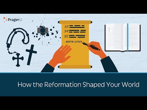 How the Reformation Shaped Your World