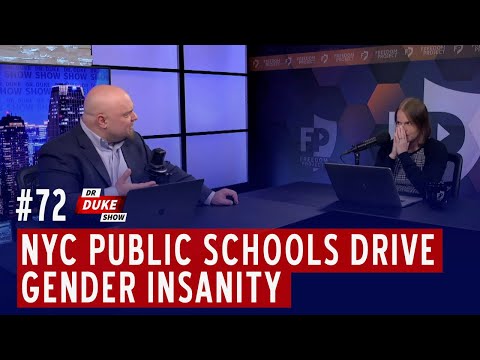 Ep. 72 - NYC Public Schools Drive Gender Insanity