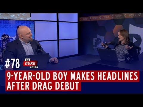 Ep. 78 - 9-Year-Old Boy Makes Headlines After Drag Debut