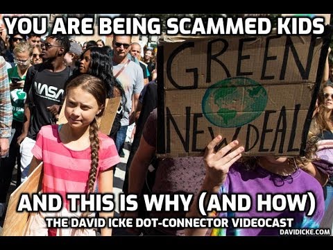 #ClimateChange You Are Being Scammed Kids And This Is How (And Why) - David Icke Dot-Connector Videocast