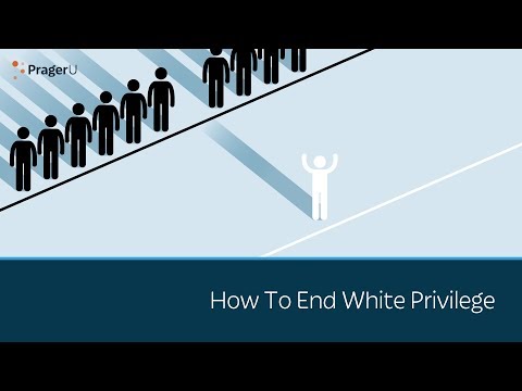 How To End White Privilege
