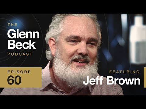 5G and AI Everywhere: 2030 Will Be a New World | Jeff Brown | Ep 60 | The Glenn Beck Podcast