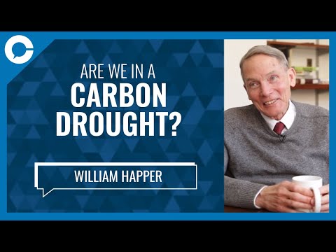 World In Midst of Carbon Drought (w/ Prof. William Happer, Princeton University)