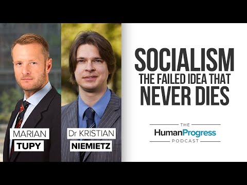 Dr Kristian Niemietz: Socialism: The Failed Idea That Never Dies | The Human Progress Podcast Ep. 26