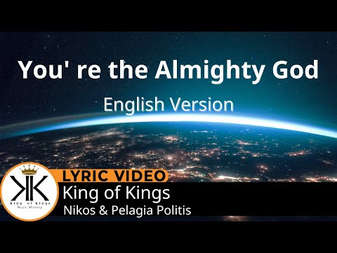 SHORT You&#039;re the Almighty God English Version Official |™King of Kings| Nikos &amp; Pelagia Politis