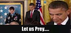 Obama: Let us PREY!