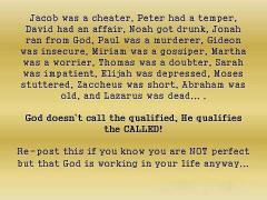 God Doesn&#039;t Call the Qualified The Called are Qualified by God