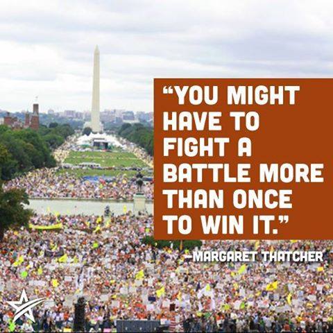 You might have to fight a battle more than once to win it Margaret Thatcher Quote