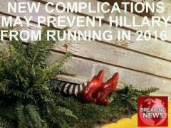 New Complicatins may prevent Hillary from running in 2016