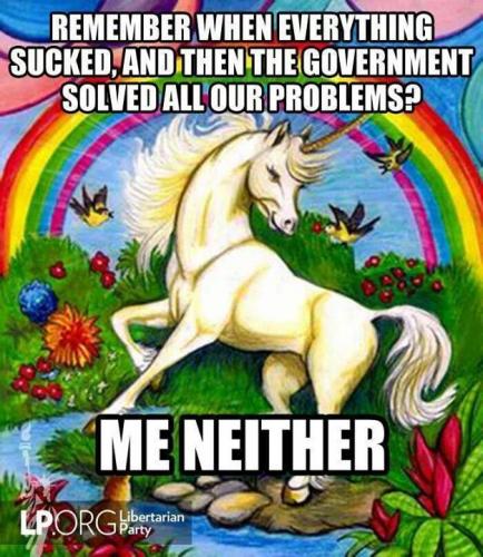 Remember when everything sucked and Government fixed all the problems - Neither do I
