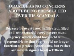 Why Obama Has No Concerns About Being Prosecuted Over His Scandals