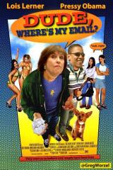 Dude! Where&#039;s My Email!? Starring Lois Lerner and Barack Hussein Obama