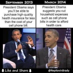 Obama on Obamacare 9-13 Cost Less Than Cell Phone Bill 3-14 Cut Cell Phone to Afford Health Care