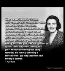 When you see that in order to produce you need to obtain permissin from men who produce nothing Ayn Rand quote