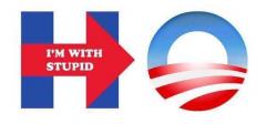 Hillary Logo I Am With Stupid Obama Logo
