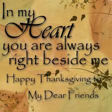 Family and Friends are with me in my heart Happy Thanksgiving