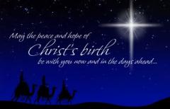 May the peace and hope of Christs birth be with you now and in the days ahead