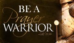 Be a prayer warrior