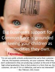 Business support of common core is grounded in your children being their commoditites