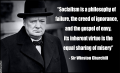 Sir Winston Churchill Quote Socialism is a philosophy of failure