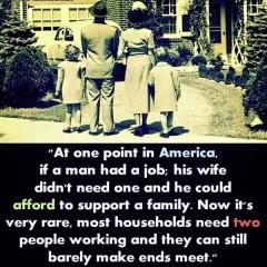 The good ole days in America when a man could support his family