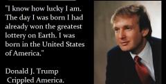 Donald Trump knows how lucky he was to be born in the USA