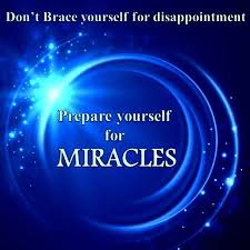 V Prepare for miracles