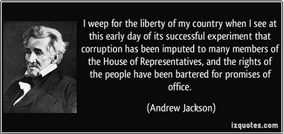 Andrew Jackson quote I weep for the liberty of my country