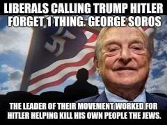 Liberal Leader of the World George Soros worked for Hitler helped kill his own people the Jews