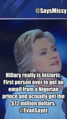 Historic Hillary Clinton first person to get email from Nigerian prince along with the 12 million dollars
