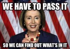 Nancy Pelosi - Obamacare - We have to pass it so we can find out whats in it