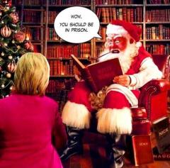 Santa checked his list - Hillary should be in prison