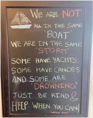 We are not all in the same boat we are all in the same  storm