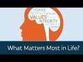 What Matters Most in Life?