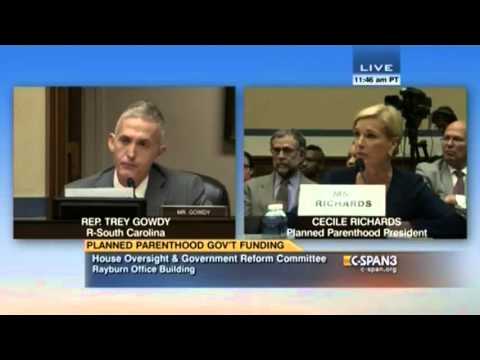 WATCH: Trey Gowdy Grill Planned Parenthood&#039;s President Cecile Richards Ferociously!