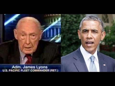 4-Star Admiral James A Lyons Accuses Barack Obama Of Treason