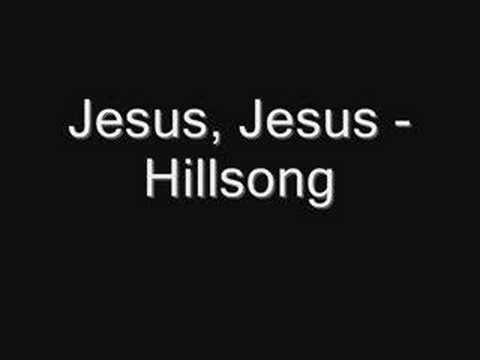 Jesus, Jesus - Hillsong
