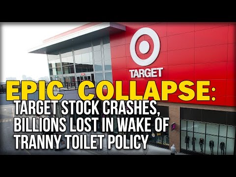 EPIC COLLAPSE: TARGET STOCK CRASHES, BILLIONS LOST IN WAKE OF TRANNY TOILET POLICY