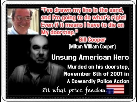 Meet Bill Cooper : Murdered at His Home in a Cowardly Police Action.