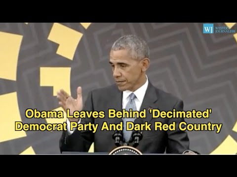Obama Leaves Behind &#039;Decimated&#039; Democrat Party And Dark Red Country