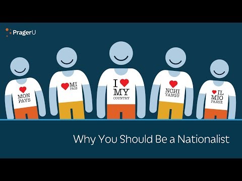 Why You Should Be a Nationalist