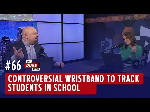 Ep. 66 - Controversial Wristband To Track Students In School